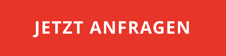 Jetzt Anfragen